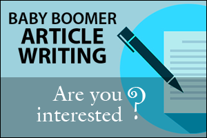 Baby Boomer Writers Wanted